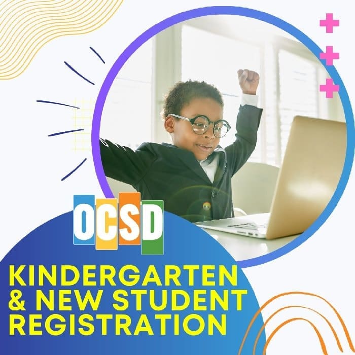 OCSD Kindergarten and New Student Registration